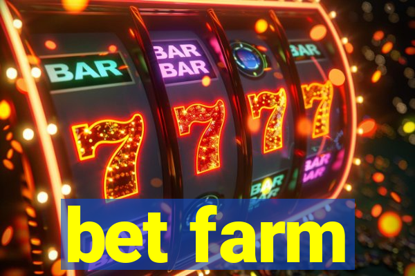 bet farm